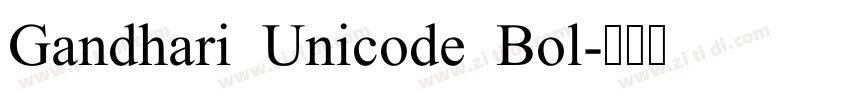 Gandhari Unicode Bol字体转换
